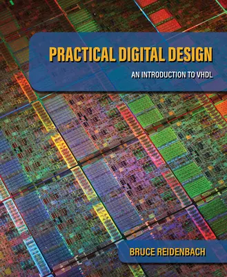 Gyakorlati digitális tervezés: Bevezetés a VHDL-be - Practical Digital Design: An Introduction to VHDL