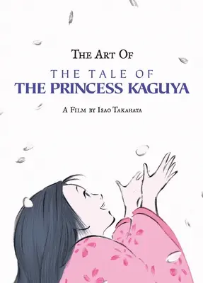 A Kaguya hercegnő meséjének művészete - The Art of the Tale of the Princess Kaguya