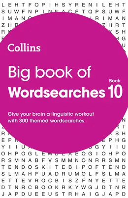 Collins Wordsearches - Big Book of Wordsearches 10: 300 tematikus szófejtés - Collins Wordsearches - Big Book of Wordsearches 10: 300 Themed Wordsearches