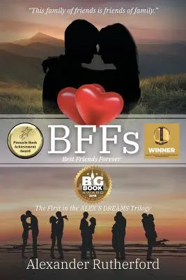 BFF-ek: A legjobb barátok örökre - Az ALEX ÁLMAI trilógia első része - BFFs: Best Friends Forever - The First in the ALEX's DREAMS Trilogy