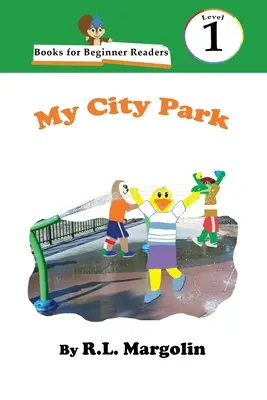 Knihy pro začínající čtenáře Můj městský park - Books for Beginner Readers My City Park