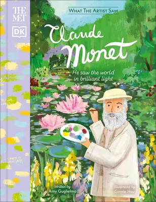 The Met Claude Monet: Ragyogó fényben látta a világot - The Met Claude Monet: He Saw the World in Brilliant Light