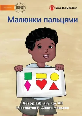 Rajzolás az ujjaimmal - Малюнки пальцями - Drawing With My Fingers - Малюнки пальцями