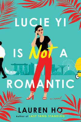 Lucie Yi nem romantikus - Lucie Yi Is Not a Romantic