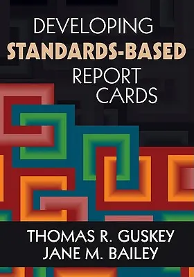 Szabványokon alapuló bizonyítványok kidolgozása - Developing Standards-Based Report Cards