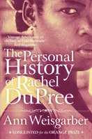 Rachel DuPree személyes története - Personal History of Rachel DuPree