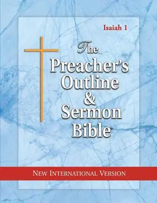 Preacher's Outline & Sermon Bible: Ézsaiás 1-35: Új Nemzetközi Verzió - The Preacher's Outline & Sermon Bible: Isaiah 1-35: New International Version