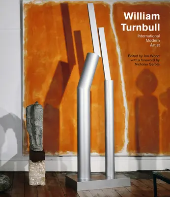 William Turnbull: Turnburn: International Modern Artist - William Turnbull: International Modern Artist