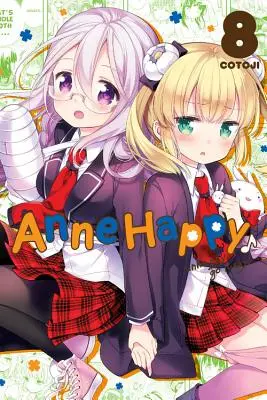 Anne Happy, 8. kötet: Unhappy Go Lucky! - Anne Happy, Vol. 8: Unhappy Go Lucky!