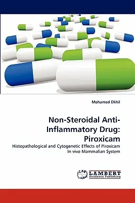 Nem-szteroid gyulladáscsökkentő gyógyszer: Piroxicam - Non-Steroidal Anti-Inflammatory Drug: Piroxicam