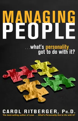 Emberek menedzselése... Mi köze van a személyiségnek ehhez? - Managing People...What's Personality Got To Do With It?