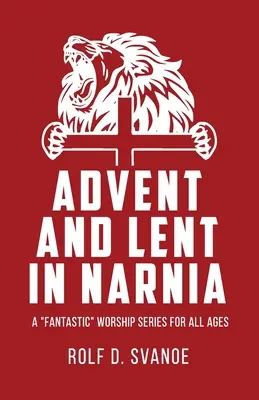 Advent és nagyböjt Narniában - Advent and Lent in Narnia