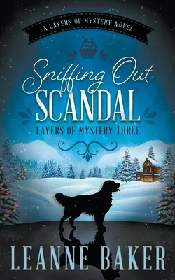 Botrányt szimatolva: A Cozy Mystery Series - Sniffing Out Scandal: A Cozy Mystery Series