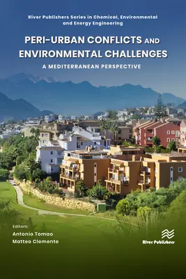 Városkörnyéki konfliktusok és környezeti kihívások: Mediterrán perspektíva - Peri-Urban Conflicts and Environmental Challenges: A Mediterranean Perspective