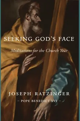 Isten arcát keresve: Elmélkedések az egyházi évhez - Seeking God's Face: Meditations for the Church Year