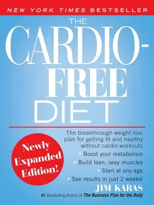 A kardiómentes diéta - The Cardio-Free Diet