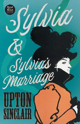 Sylvia és Sylvia házassága (Read & Co. Klasszikus kiadás) - Sylvia & Sylvia's Marriage (Read & Co. Classics Edition)