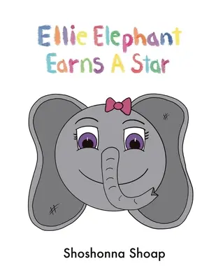 Ellie Elefánt kiérdemel egy csillagot. - Ellie Elephant Earns A Star