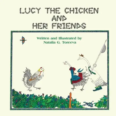 Lucy a csirke és barátai - Lucy the Chicken and Her Friends