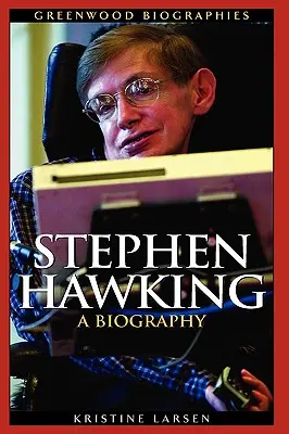 Stephen Hawking: Hawking: Életrajz - Stephen Hawking: A Biography