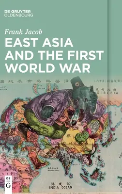 Kelet-Ázsia és az első világháború - East Asia and the First World War