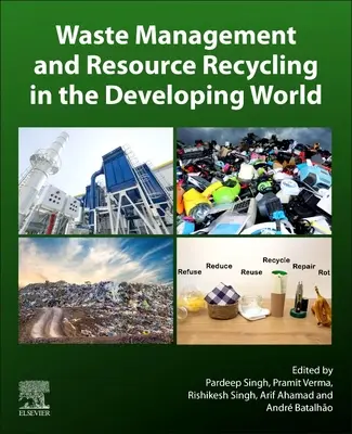 Hulladékgazdálkodás és erőforrás-újrahasznosítás a fejlődő világban - Waste Management and Resource Recycling in the Developing World