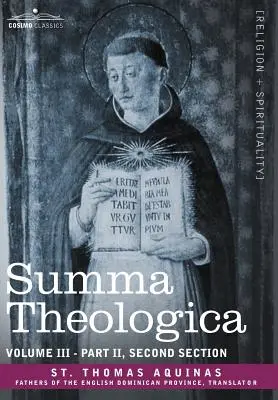 Summa Theologica, 3. kötet (II. rész, második szakasz) - Summa Theologica, Volume 3 (Part II, Second Section)