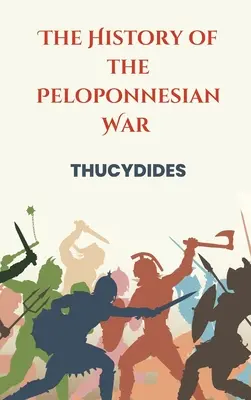 A peloponnészoszi háború története - The History of the Peloponnesian War