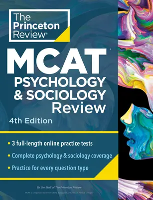 Princeton Review MCAT Psychology and Sociology Review, 4. kiadás: Complete Behavioral Sciences Content Prep + Practice Tests (Teljes viselkedéstudományi tartalmi felkészülés + gyakorló tesztek) - Princeton Review MCAT Psychology and Sociology Review, 4th Edition: Complete Behavioral Sciences Content Prep + Practice Tests