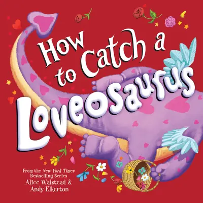 Hogyan fogjunk el egy Loveosaurust - How to Catch a Loveosaurus