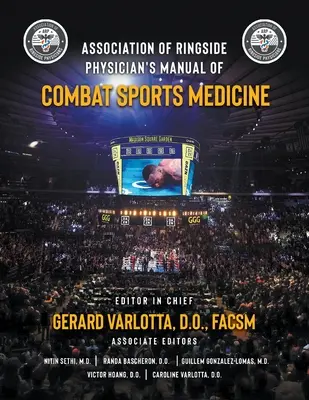 Association of Ringside Physician's Manual of Combat Sports Medicine (A küzdősportok orvoslásának kézikönyve) - Association of Ringside Physician's Manual of Combat Sports Medicine