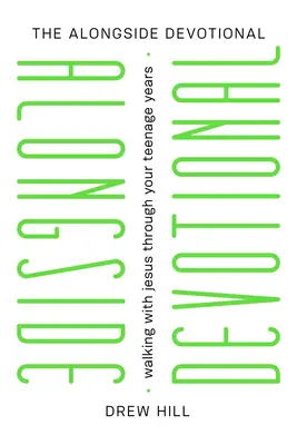 Jézus mellett: Devotions for Teenagers - Alongside Jesus: Devotions for Teenagers