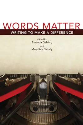 A szavak számítanak: Writing to Make a Difference - Words Matter: Writing to Make a Difference