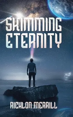 Skimming Eternity: A neutrínók és a gondolatátvitel megdöbbentő és revelatív felfedezései - Skimming Eternity: The Astonishing and Revelatory Discovery from Neutrinos and Thought Transmission