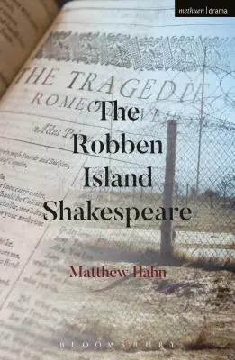 Robben Island Shakespeare - The Robben Island Shakespeare