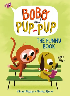 A vicces könyv (Bobó és Kölyökkutya) - The Funny Book (Bobo and Pup-Pup)