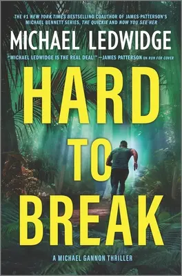 Nehéz megtörni: A Michael Gannon thriller - Hard to Break: A Michael Gannon Thriller