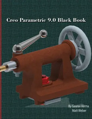 Creo Parametric 9.0 Fekete könyv - Creo Parametric 9.0 Black Book