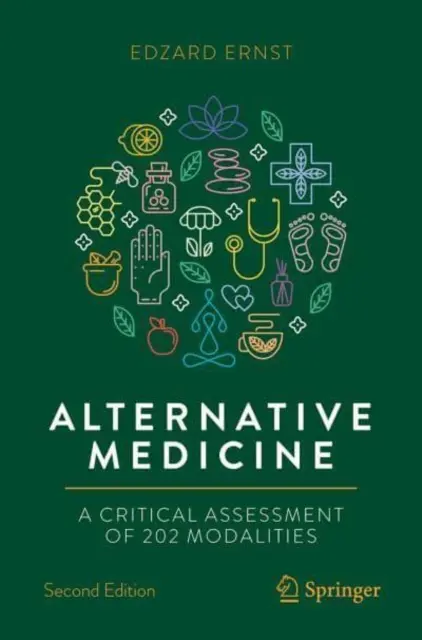 Alternatív gyógyászat: A 202 módozat kritikus értékelése - Alternative Medicine: A Critical Assessment of 202 Modalities