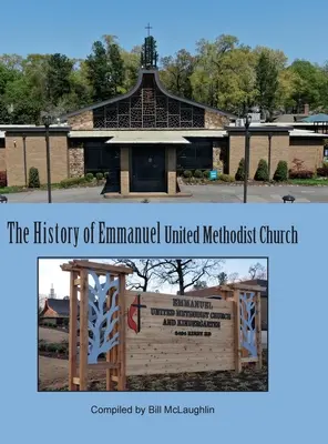 Az Emmanuel United Methodist Church története - History of Emmanuel United Methodist Church