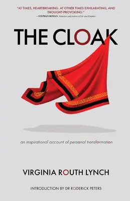A köpeny: A személyes átalakulás inspiráló beszámolója - The Cloak: An inspirational account of personal transformation