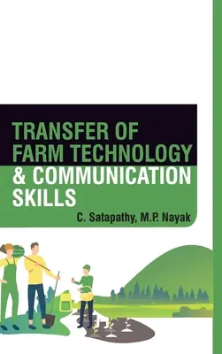 A mezőgazdasági technológia és a kommunikációs készségek átadása - Transfer Of Farm Technology And Communication Skills