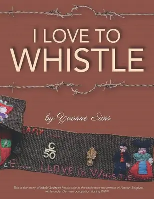 I Love To Whistle