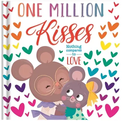 Egymillió puszi: Padded Board Book - One Million Kisses: Padded Board Book