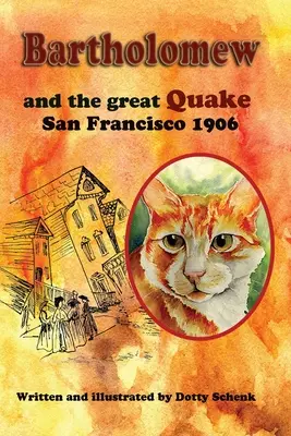 Bartholomaiosz és a nagy földrengés: San Francisco 1906 - Bartholomew and the Great Quake: San Francisco 1906