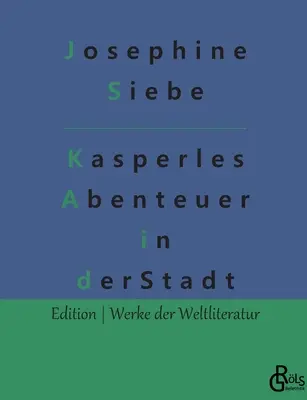 Puncs kalandjai a városban - Kasperles Abenteuer in der Stadt