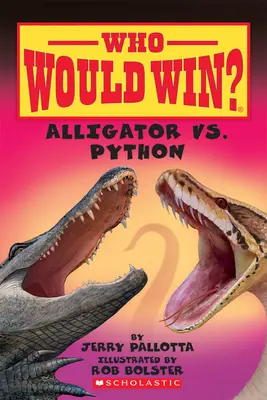 Alligátor vs. Piton (Ki nyerne?) - Alligator vs. Python (Who Would Win?)