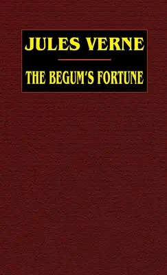 A begum szerencséje - The Begum's Fortune