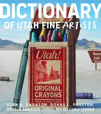 Utah-i képzőművészek szótára - Dictionary of Utah Fine Artists