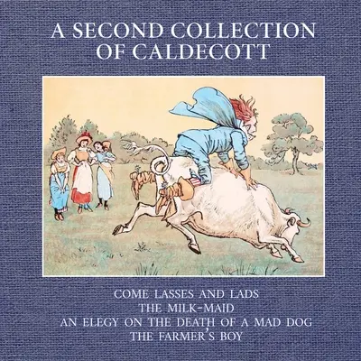 A második Caldecott-gyűjtemény - A Second Collection of Caldecott